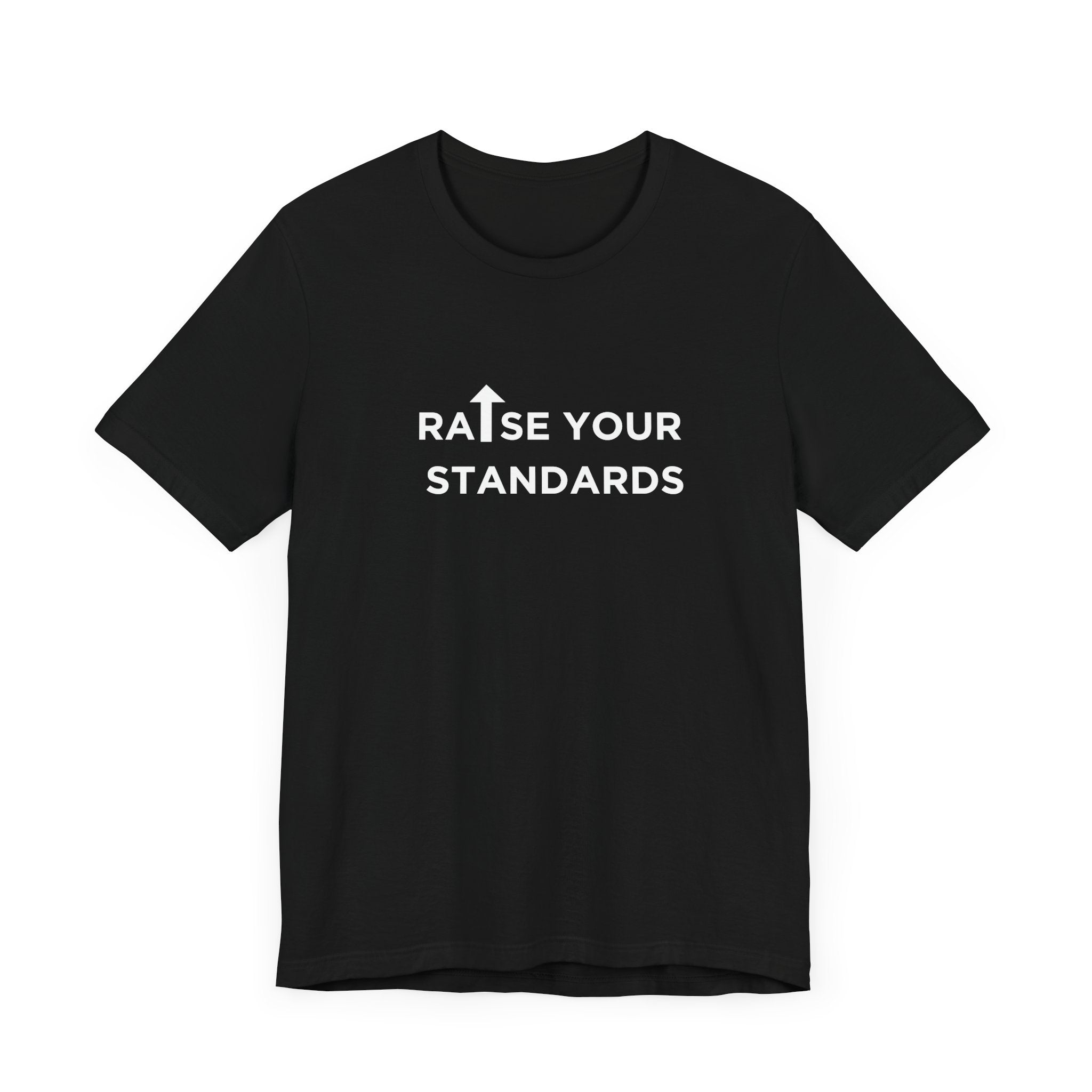 Raise Your Standards